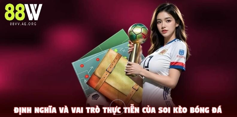 Cách Soi Kèo Bóng Hiệu Quả Từ Giới Cao Thủ Tại 88VV
