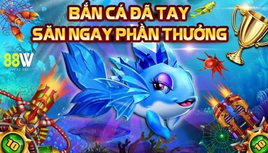 Tập trung săn cá săn ngay phần thưởng